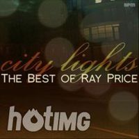 Ray Price - City Lights (The Best Of Ray Price)